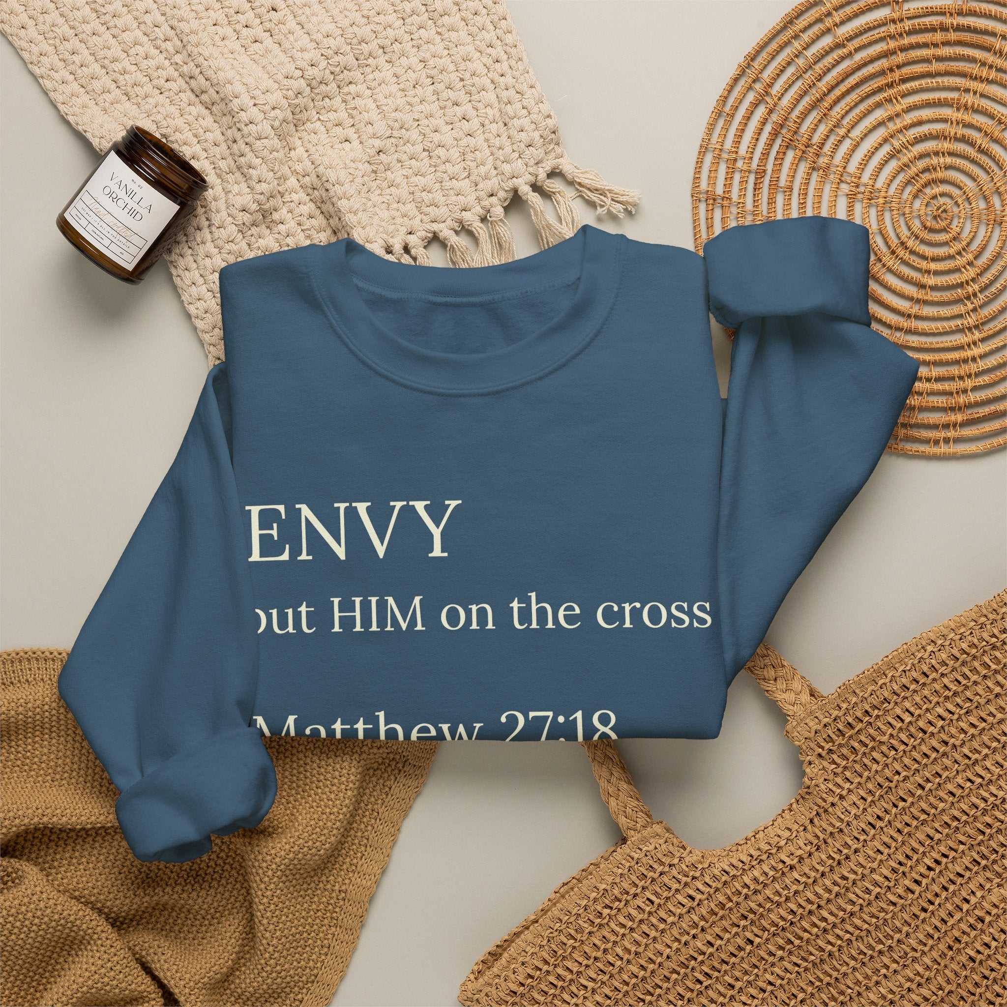 "ENVY put HIM on the cross" Matthew 27:18 Pullover