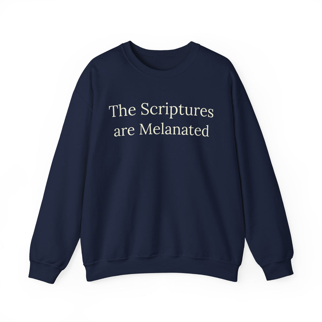 Le Pull Chrétien « The Scriptures Are Melanated » | Le Sweat-shirt de l'héritage biblique