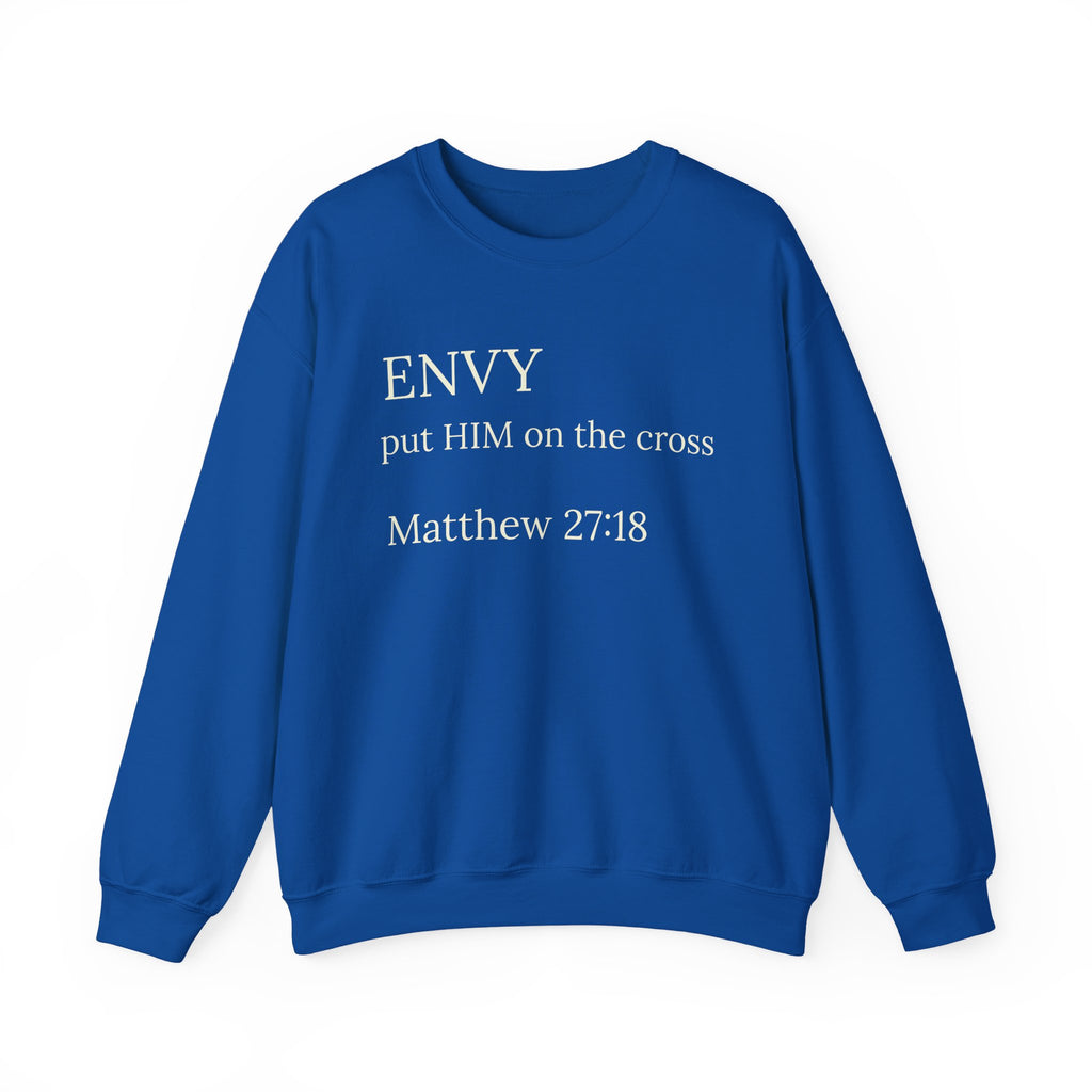 L'ENVIE L'a Cloué à la Croix Matthieu 27:18 Pull Chrétien