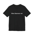 Mon Sauveur Est... | French Christian Graphic T-Shirt
