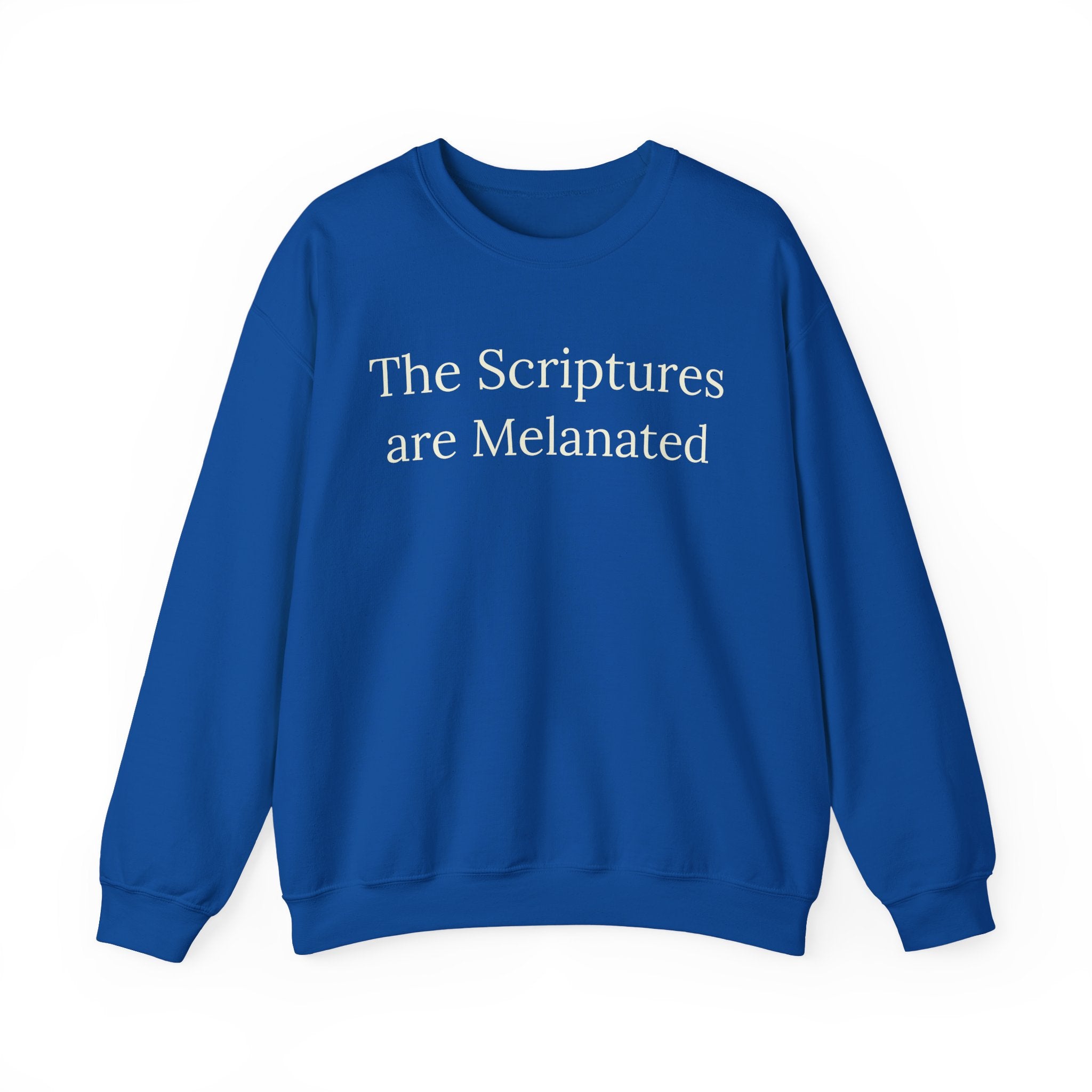 "The Scriptures Are Melanated" Christian Pullover