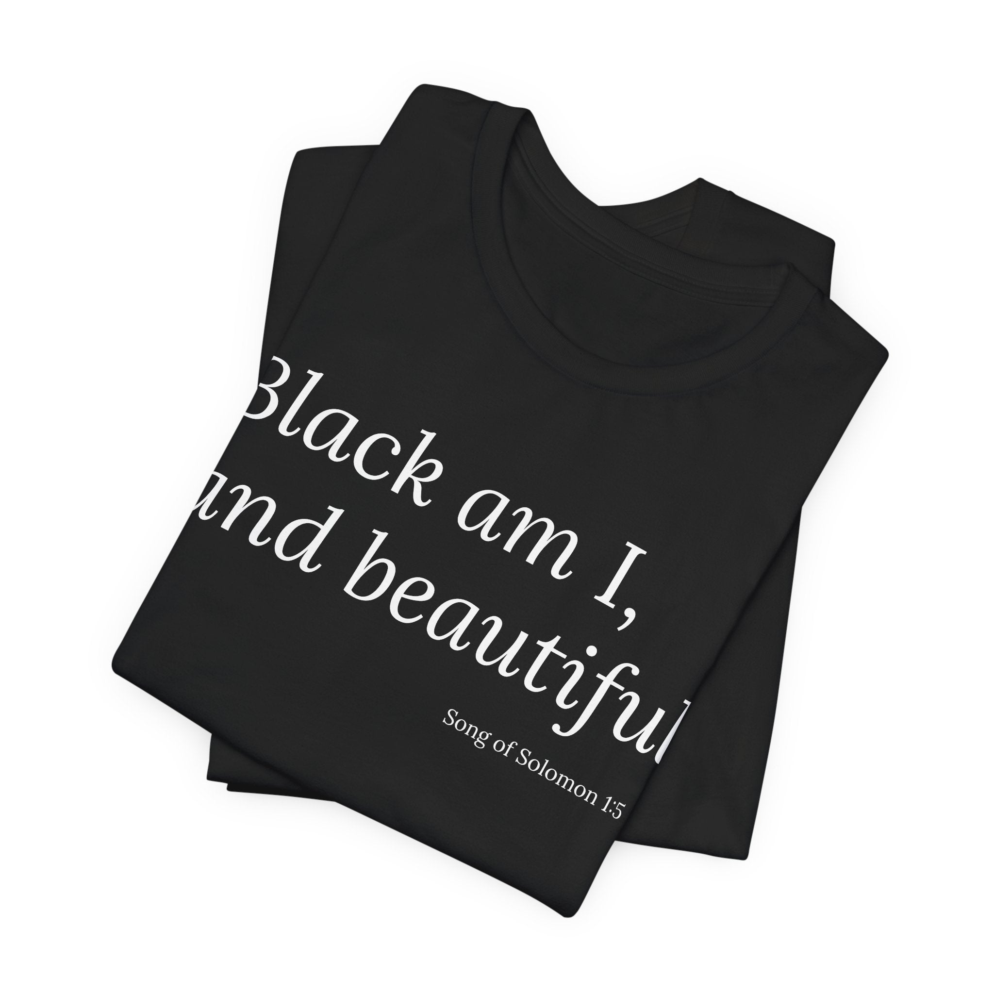 Black am I, and Beautiful Tee | Song of Solomon 1:5