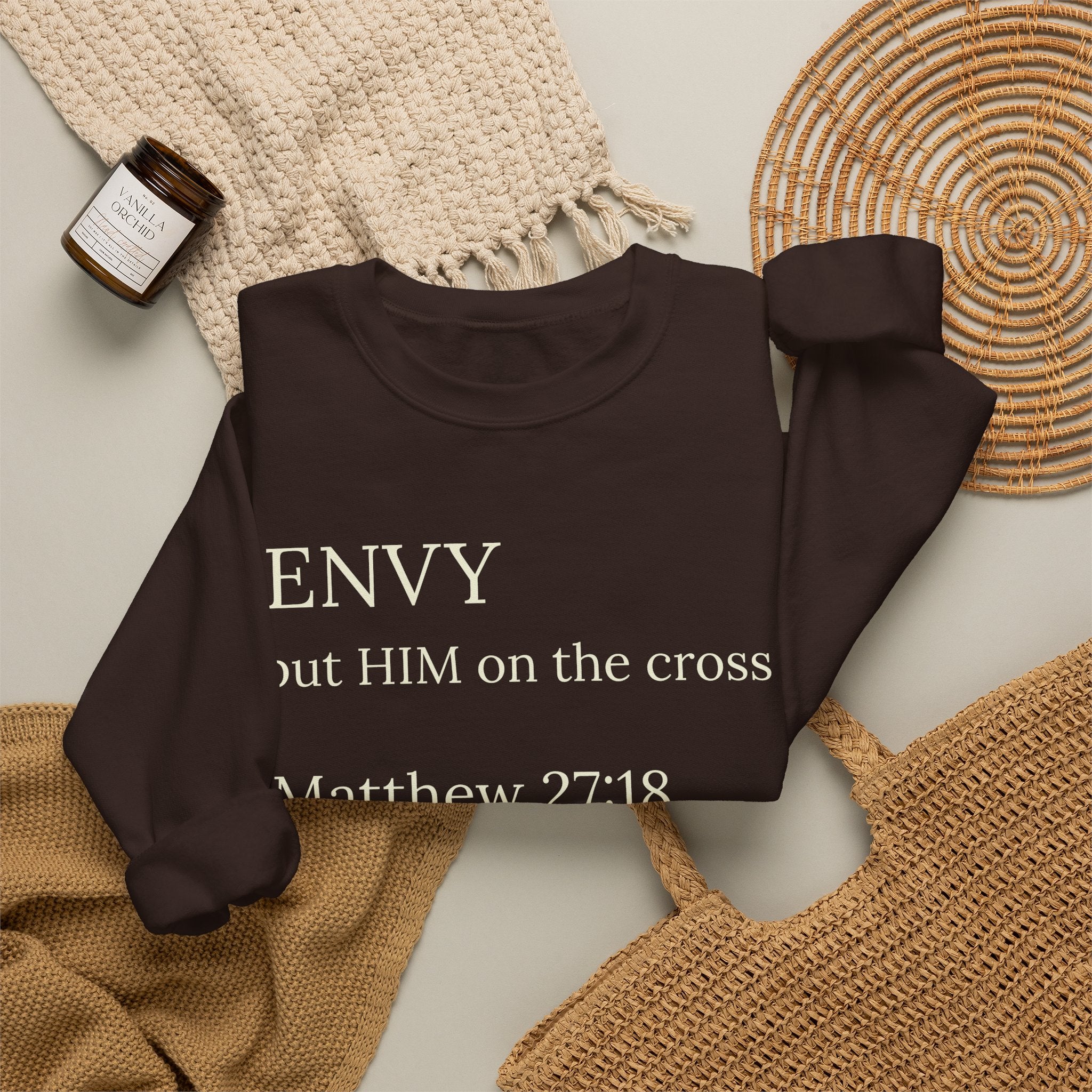 "ENVY put HIM on the cross" Matthew 27:18 Pullover