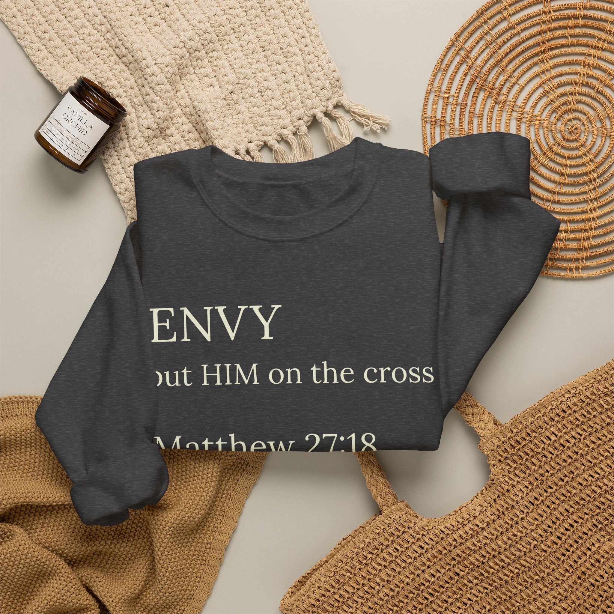 "ENVY put HIM on the cross" Matthew 27:18 Pullover