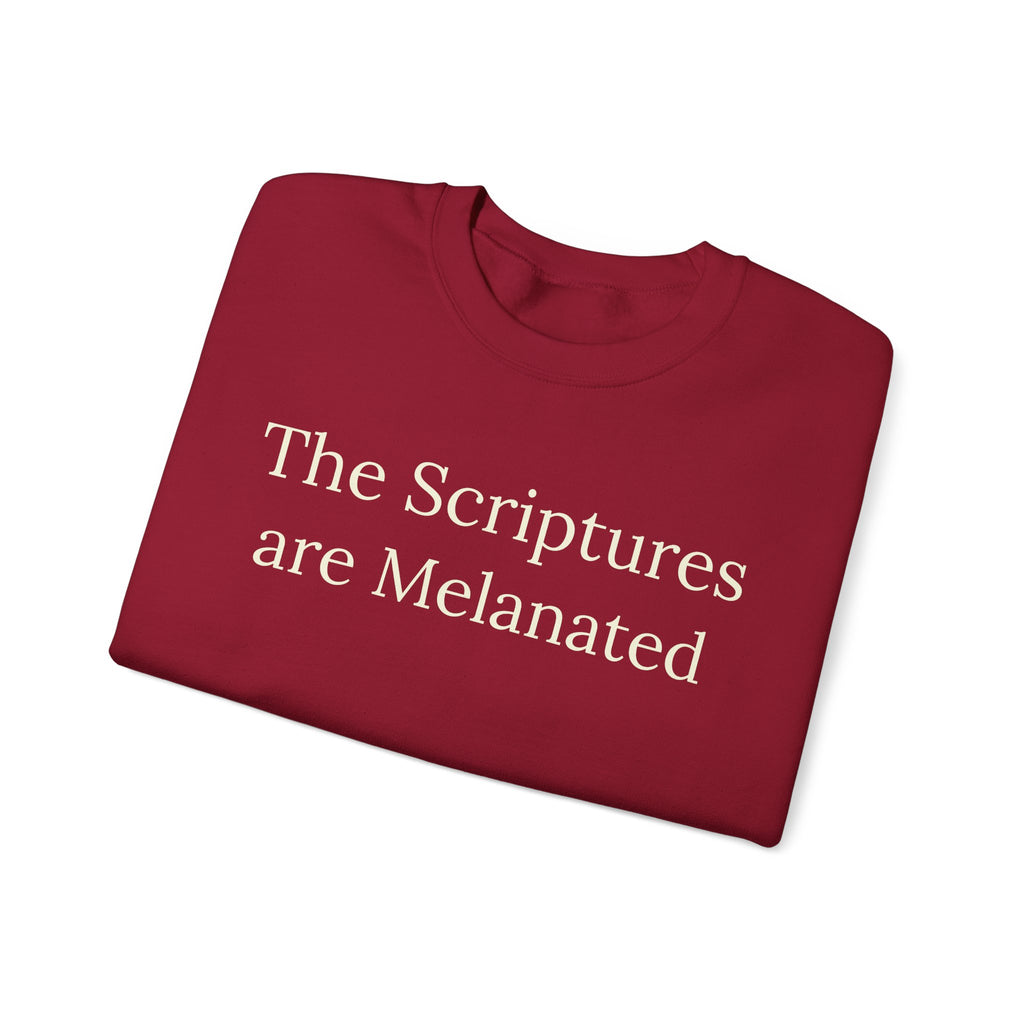 "The Scriptures Are Melanated" Christian Pullover