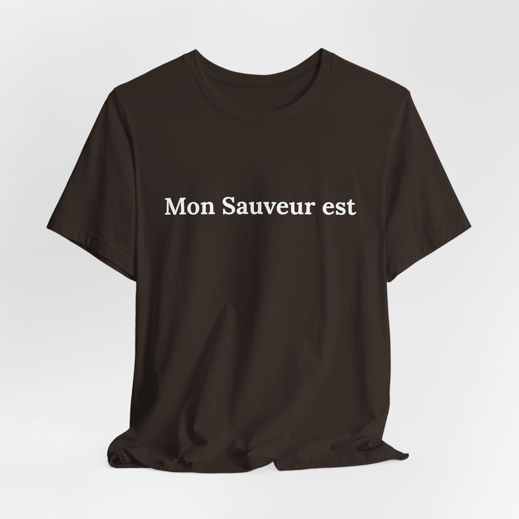 Mon Sauveur Est... | French Christian Graphic T-Shirt