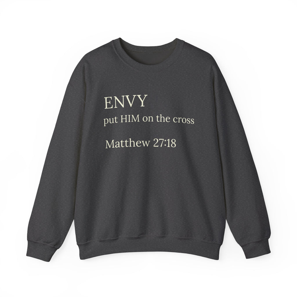 L'ENVIE L'a Cloué à la Croix Matthieu 27:18 Pull Chrétien