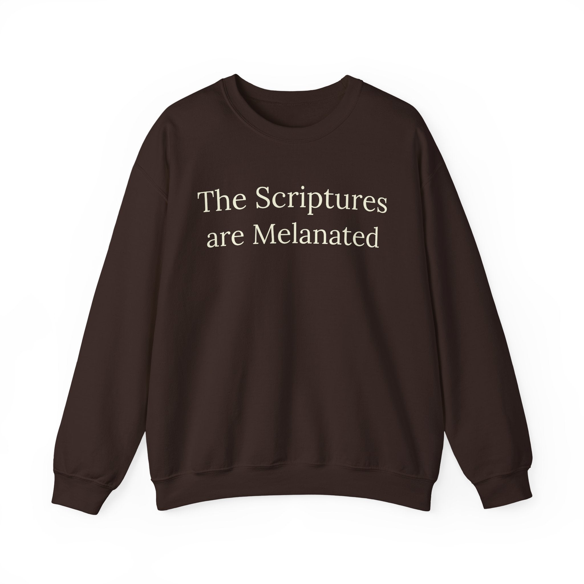 "The Scriptures Are Melanated" Christian Pullover