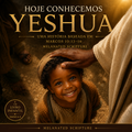 Hoje Conhecemos Yeshua | Livro Infantil Cristão Ilustrado em Português