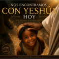 ¡Hoy Conocimos a Yeshúa! | Libro Infantil Cristiano Ilustrado en Español